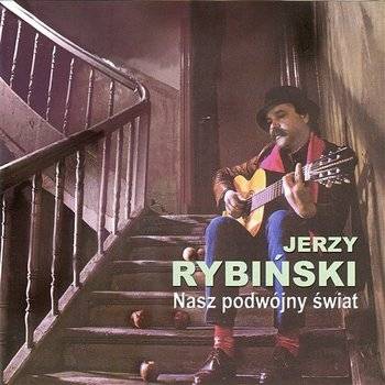 Okładka Jerzy Rybiński - Nasz Podwójny Świat [NM]