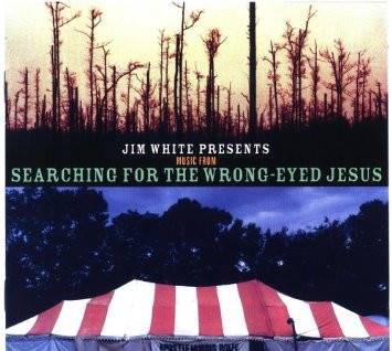 Okładka Various - Jim White Presents Music From Searching For The Wrong-Eyed Jesus [EX]