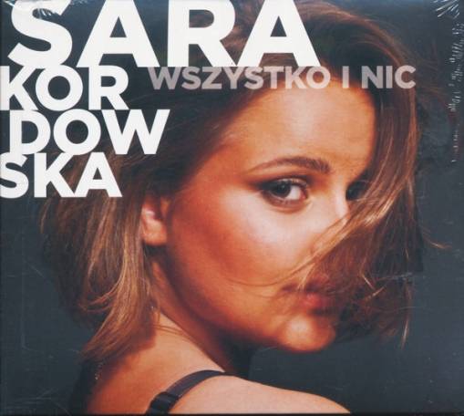 Okładka Sara Kordowska - Wszystko I Nic