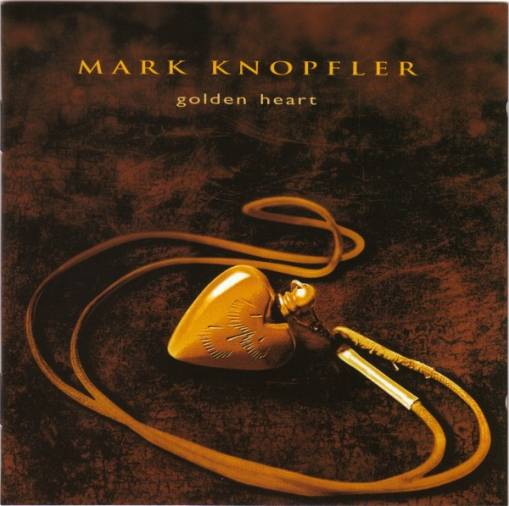 Okładka MARK KNOPFLER - GOLDEN HEART