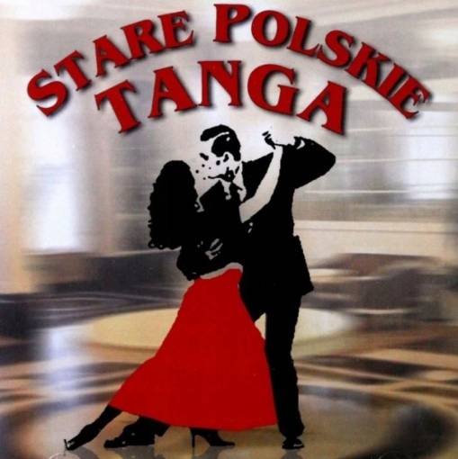 Okładka Various - Stare Polskie Tanga