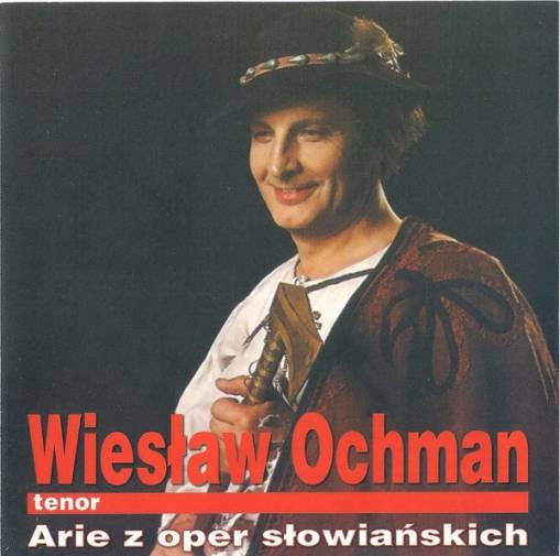 Okładka Wiesław Ochman - Arie Z Oper Słowiańskich Arias From Slavic Operas
