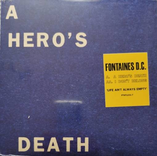 Okładka Fontaines D.C. - A Hero'S Death I Don'T Belong EP