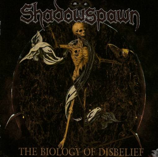 Okładka Shadowspawn - The Biology Of Disbelief