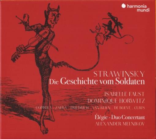 Okładka Stravinsky - Die Geschichte Vom Soldaten Deutsche Fassung Elegie Duo Concertant Faust Horwitz Melnikov Coppola