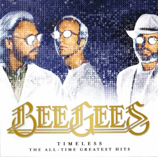 Okładka BEE GEES - TIMELESS: THE ALL-TIME GREATEST HITS