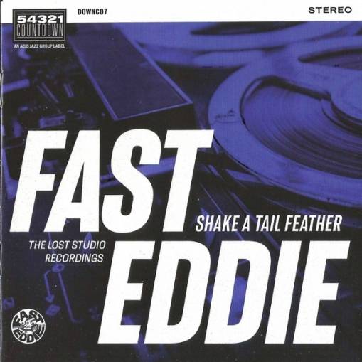 Okładka Fast Eddie - Shake A Tail Feather