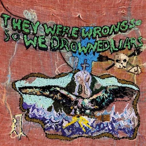 Okładka Liars - They Were Wrong So We Drowned LP