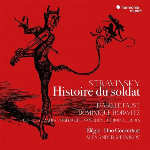 Okładka Stravinsky - Histoire Du Soldat Version Francaise Elegie Duo Concertant Faust Horwitz Melnikov Coppola