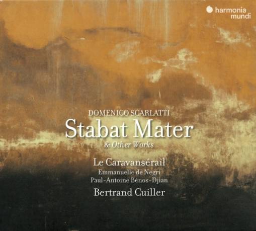 Okładka Scarlatti - Stabat Mater & Other Works Le Caravanserail De Negri Benos-Djian Cuiller