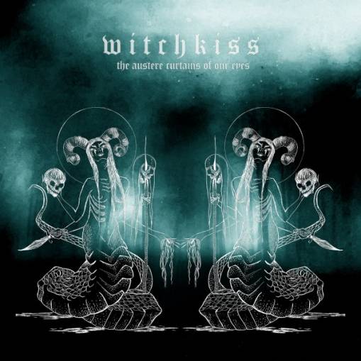 Okładka Witchkiss - Austere Curtains Of Our Eyes