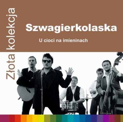 Okładka SZWAGIERKOLASKA - ZŁOTA KOLEKCJA. U CIOCI NA IMIENINACH