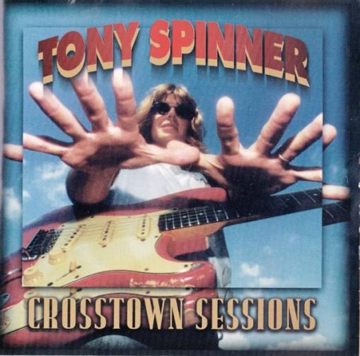 Okładka Tony Spinner - Crosstown Sessions [EX]