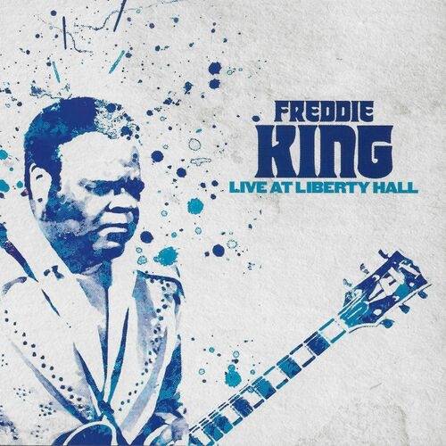 Okładka Freddie King - Live At Liberty Hall [NM]