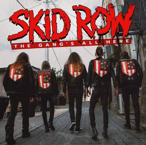 Okładka Skid Row - The Gang’s All Here