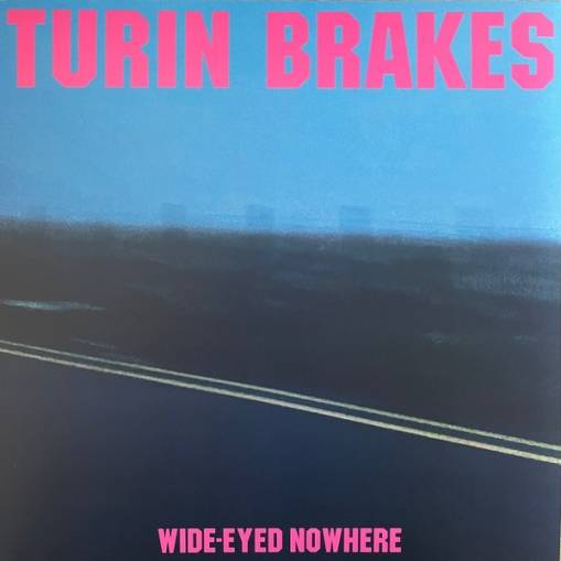 Okładka Turin Brakes - Wide-Eyed Nowhere LP COLORED INDIE