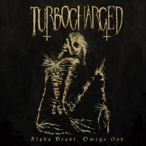 Okładka Turbocharged - Alpha Beast Omega God