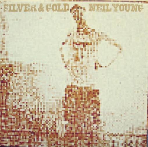 Okładka NEIL YOUNG - SILVER & GOLD