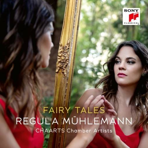 Okładka Regula Mühlemann & Chaarts Chamber Artists - Fairy Tales