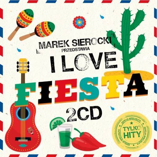 Okładka Various - Marek Sierocki Przedstawia: I Love Fiesta