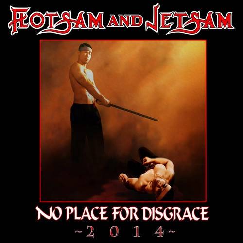 Okładka Flotsam And Jetsam - No Place For Disgrace 2014