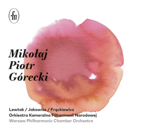 Okładka ORKIESTRA KAMERALNA FILHARMONII NARODOWEJ - MIKOŁAJ PIOTR GÓRECKI