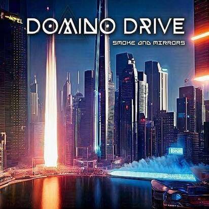 Okładka Domino Drive - Smoke And Mirrors