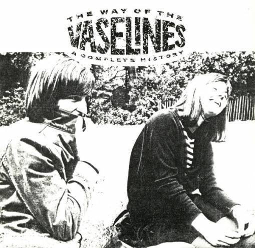 Okładka Vaselines, The - The Way Of The Vaselines