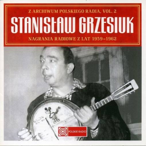 Okładka Stanisław Grzesiuk - Nagrania Radiowe Z Lat 1959 - 1962 [NM]