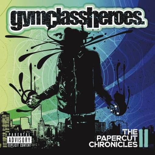 Okładka GYM CLASS HEROES - THE PAPERCUT CHRONICLES 2