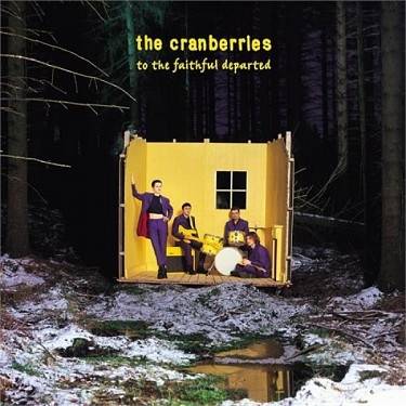 Okładka CRANBERRIES - TO THE FAITHFUL DEPARTED (3CD)