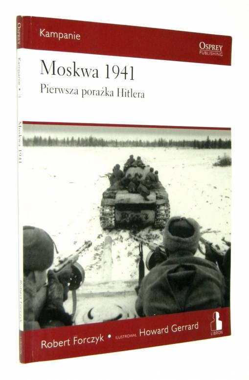 Okładka Robert Froczyk - Moskwa 1941: Pierwsza Porażka Hitlera [NM]