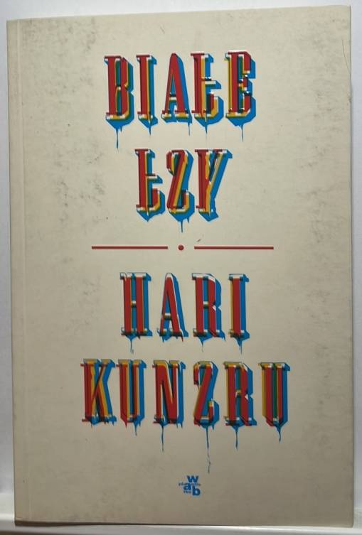 Okładka Hari Kunzru - Białe łzy  (czytaj opis) [EX]