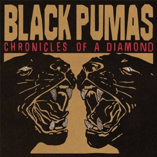 Okładka Black Pumas - Chronicles Of A Diamond