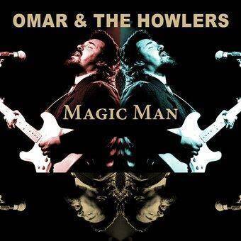 Okładka Omar & The Howlers - Magic Man