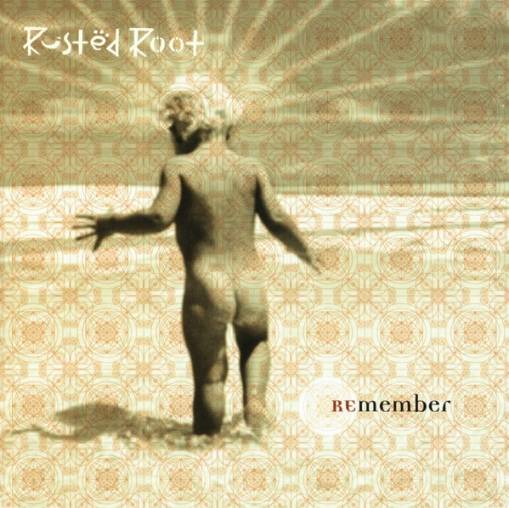 Okładka Rusted Root - Remember [NM]