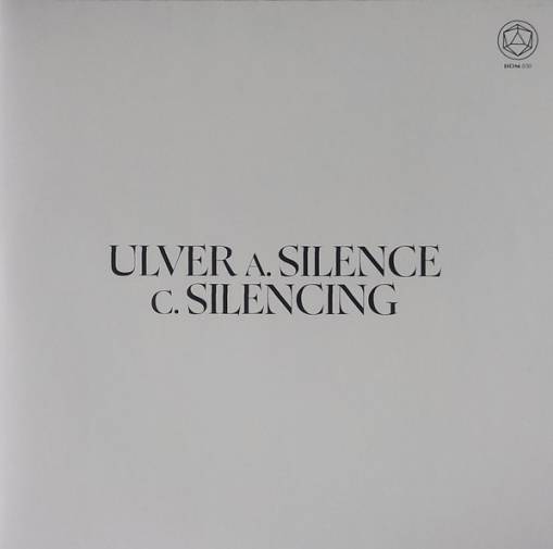 Okładka Ulver - Silence Teaches You How To Sing Silencing The Singing LP WHITE