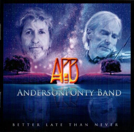 Okładka AndersonPonty Band - Better Late Than Never