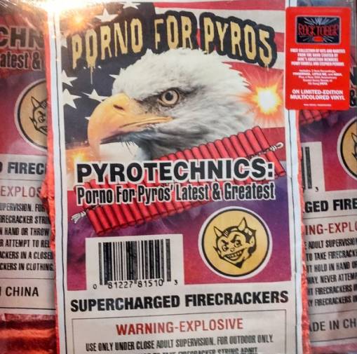 Okładka PORNO FOR PYROS - PYROTECHNICS: PORNO FOR PYROS' LATEST AND GREATEST (LIMITED COLOUR VINYL)