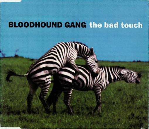 Okładka Bloodhound Gang - The Bad Touch [EX]