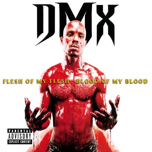 Okładka Dmx - Flesh Of My Flesh Blood Of My Blood