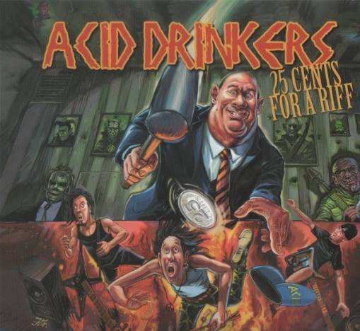 Okładka Acid Drinkers - 25 Cents For a Riff