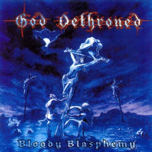 Okładka God Dethroned - Bloody Blasphemy