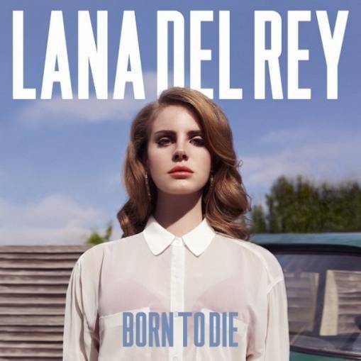 Okładka LANA DEL REY - BORN TO DIE