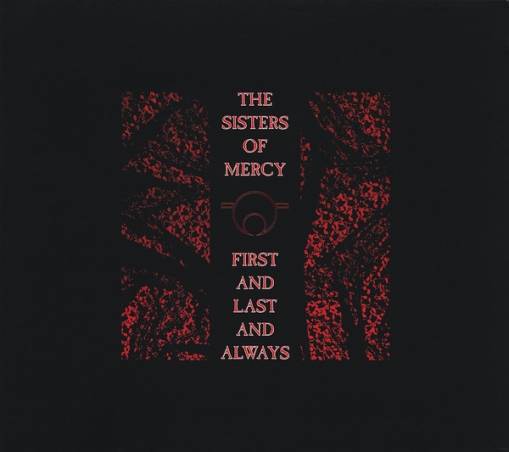 Okładka SISTERS OF MERCY - FIRST AND LAST AND ALWAYS