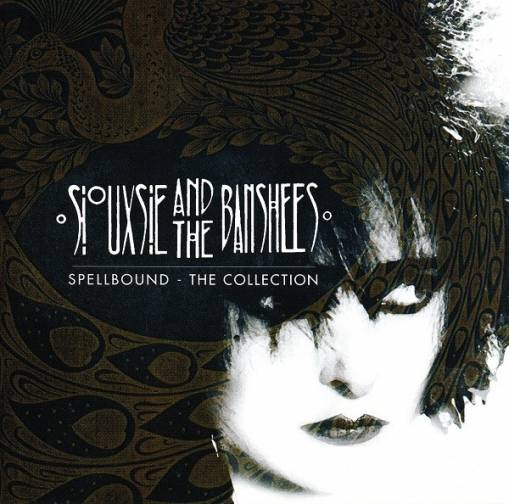 Okładka Siouxsie & The Banshees - Spellbound - The Collection