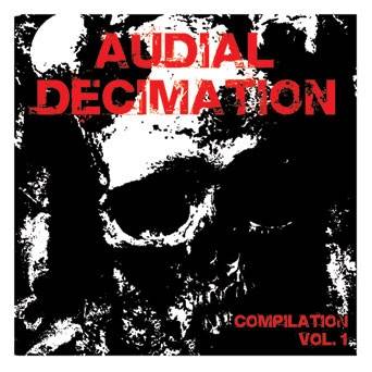Okładka Various - Audial Decimation Compilation Vol. 1 [EX]