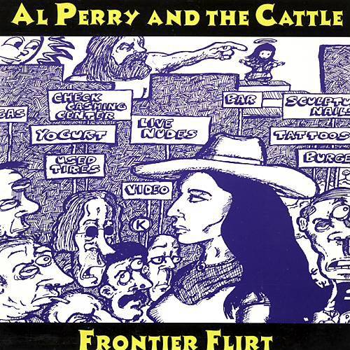 Okładka Al Perry And The Cattle - Frontier Flirt [EX]