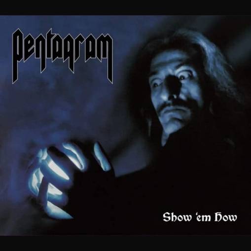 Okładka Pentagram - Show ’em How