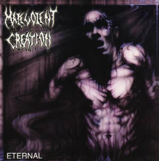 Okładka Malevolent Creation - Eternal